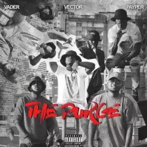 Vector - The Purge ft. Payper & Vader